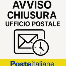 Avviso chiusura temporanea Ufficio Postale.